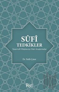 Sufi Tedkikler Tasavvufi Düşünceye Dair Araştırmalar