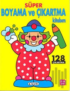 Süper Boyama ve Çıkartma Kitabım Palyaço 128 Çıkartma