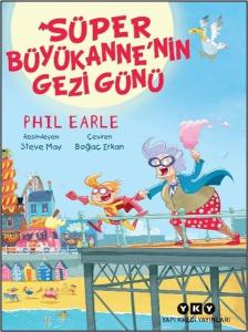 Süper Büyükanne'nin Gezi Günü