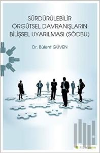 Sürdürülebilir Örgütsel Davranışların Bilişsel Uyarılması (SÖDBU)