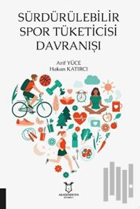 Sürdürülebilir Spor Tüketicisi Davranışı