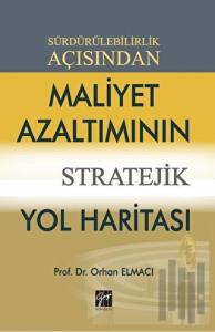 Sürdürülebilirlik Açısından Maliyet Azaltımının Stratejik Yol Haritası