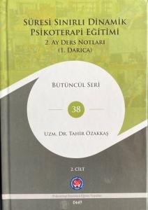 Süresi Sınırlı Dinamik Psikoterapi Eğitimi 2.Cilt - 2. Ay Ders Notları (1. Darıca) Bütüncül Seri 38 (Ciltli)