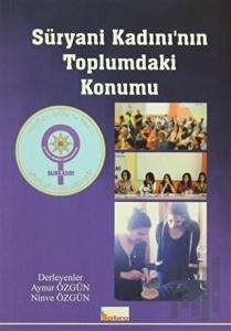 Süryani Kadını'nın Toplumdaki Konumu