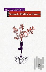 Susmak Körlük ve Kırmızı