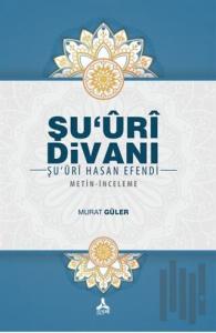 Şu'uri Divanı - Şu'uri Hasan Efendi