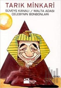 Süveyş Kanalı / Malta Adası ve Çelebi’nin Bonbonları Bir Cerrahın Anıları - 14