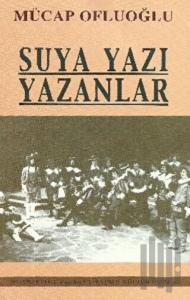 Suya Yazı Yazanlar