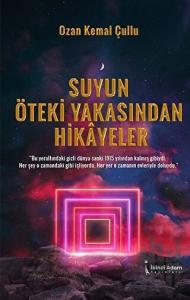 Suyun Öteki Yakasından Hikayeler