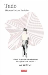 Tado - Hüznün Suskun Fısıltıları
