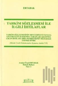 Tahkim Sözleşmesi İle İlgili İhtilaflar