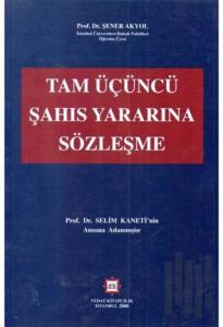Tam Üçüncü Şahıs Yararına Sözleşme