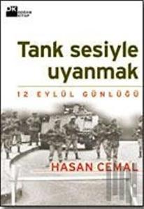 Tank Sesiyle Uyanmak 12 Eylül Günlüğü