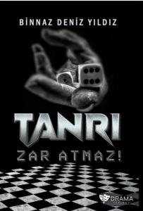 Tanrı Zar Atmaz!