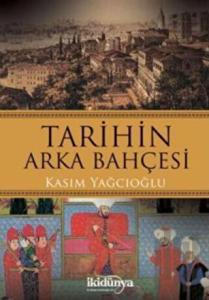 Tarihin Arka Bahçesi