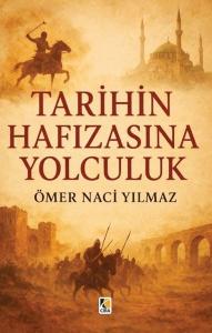 Tarihin Hafızasına Yolculuk