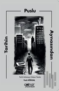 Tarihin Puslu Aynasından