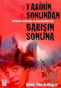 Tarihin Sonundan Barışın Sonuna