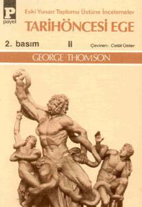 Tarihöncesi Ege 2 - Eski Yunan Toplumu Üstüne İncelemeler