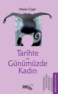 Tarihte ve Günümüzde Kadın