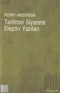 Tarihten Siyasete Eleştiri Yazıları