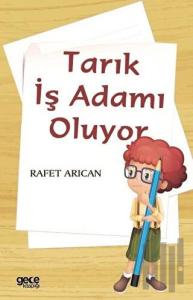 Tarık İş Adamı Oluyor