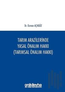 Tarım Arazilerinde Yasal Önalım Hakkı