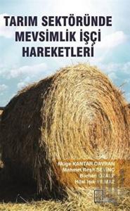 Tarım Sektöründe Mevsimlik İşçi Hareketleri