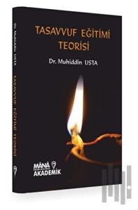 Tasavvuf Eğitimi Teorisi