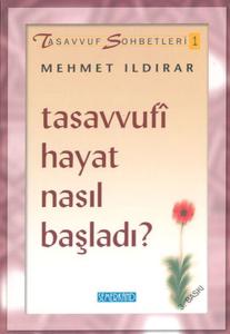 Tasavvufi Hayat Nasıl Başladı?