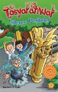 Taşyaratıklar 1- Eğlence Peşinde