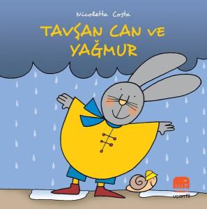 Tavşan Can ve Yağmur (Ciltli)