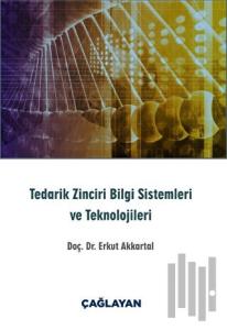 Tedarik Zinciri Bilgi Sistemleri ve Teknolojileri