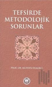 Tefsirde Metodolojik Sorunlar