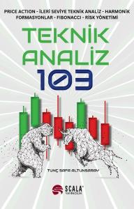 Teknik Analiz 103 - Price Action, İleri Seviye Teknik Analiz, Harmonik Formasyonlar, Fibonacci, Risk Yönetimi