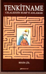 Tenkitname - Celeddin Rumi'yi Anlamak