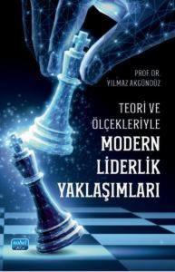 Teori ve Ölçekleriyle Modern Liderlik Yaklaşımları