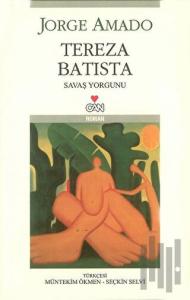 Tereza Batista Savaş Yorgunu