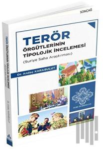 Terör Örgütlerinin Tipolojik İncelemesi