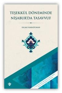 Teşekkül Döneminde Nişabur'da Tasavvuf