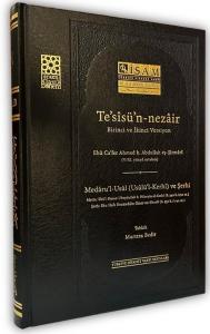 Te'sisü'n Nezair Medaru-l Usul Usulü'l Kerhi ve Şerhi - Birinci ve İkinci Versiyon (Ciltli)