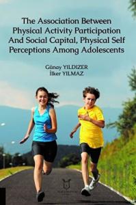 The Association Between Physical Activity Participation And Social Capital, Physical Self Perceptions Among Adolescents