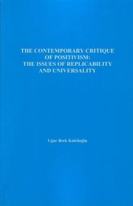The Contemporary Critique Of Positivism - The Issues Of Replicability And Universality