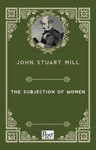 The Subjection of Women
