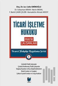 Ticari İşletme Hukuku Pratik Çalışmaları