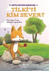 Tilki'yi Kim Sever?-Mutlu Hayvan Masalları