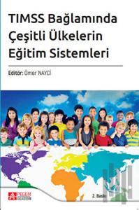 TIMSS Bağlamında Çeşitli Ülkelerin Eğitim Sistemleri