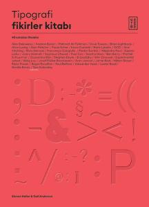 Tipografi Fikirler Kitabı - 40 Ustadan İlhamlar