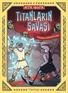 Titanların Savaşı - Çizgilerle Yunan Mitolojisi