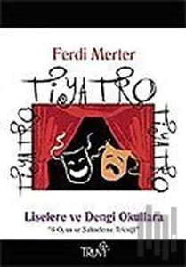 Tiyatro Tiyatro Tiyatro